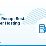 Beginner Hosting Picks – Week 1 Recap: Best Beginner Hosting Picks