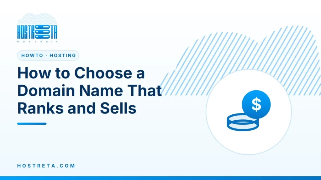 Choose a Domain Name – How to Choose a Domain Name That Ranks and Sells