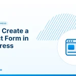 Contact Form in WordPress – How to Create a Contact Form in WordPress
