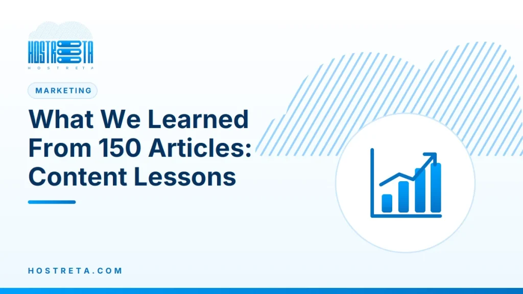 Content Lessons – What We Learned From 150 Articles: Content Lessons