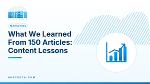 Content Lessons – What We Learned From 150 Articles: Content Lessons