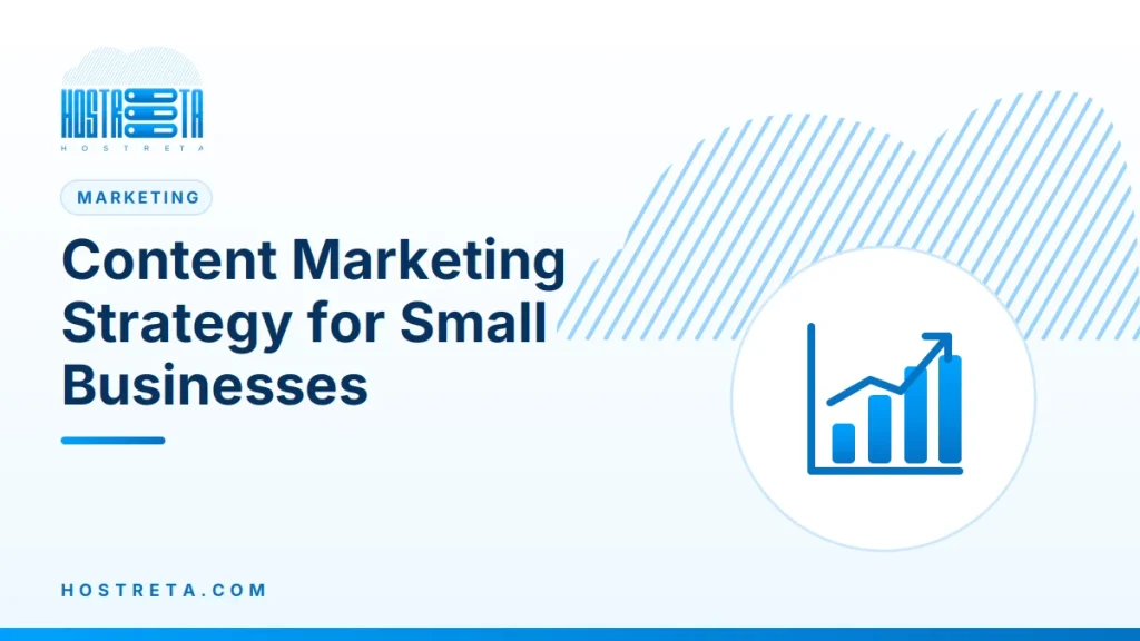 Content Marketing Strategy – Content Marketing Strategy for Small Businesses