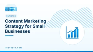 Content Marketing Strategy – Content Marketing Strategy for Small Businesses