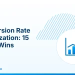 Conversion Rate Optimization – Conversion Rate Optimization: 15 Quick Wins
