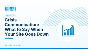 Crisis Communication – Crisis Communication: What to Say When Your Site Goes Down