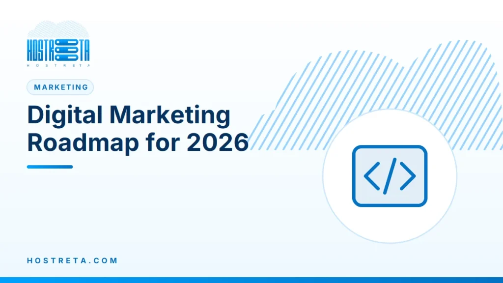 Digital Marketing Roadmap – Digital Marketing Roadmap for 2026