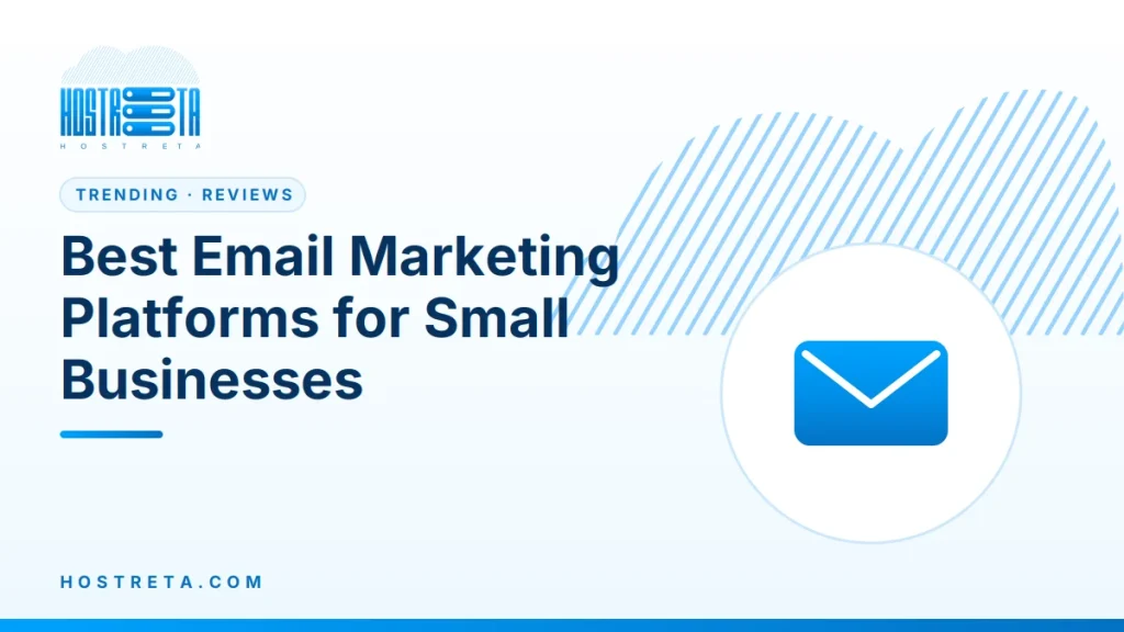 Email Marketing Platforms – Best Email Marketing Platforms for Small Businesses
