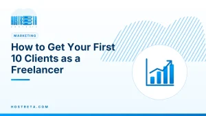 First 10 Clients – How to Get Your First 10 Clients as a Freelancer