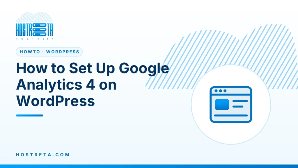 Google Analytics 4 – How to Set Up Google Analytics 4 on WordPress