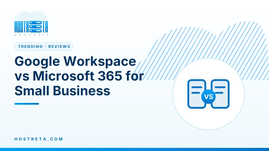Google Workspace vs Microsoft 365 – Google Workspace vs Microsoft 365 for Small Business