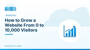 Grow a Website – How to Grow a Website From 0 to 10,000 Visitors
