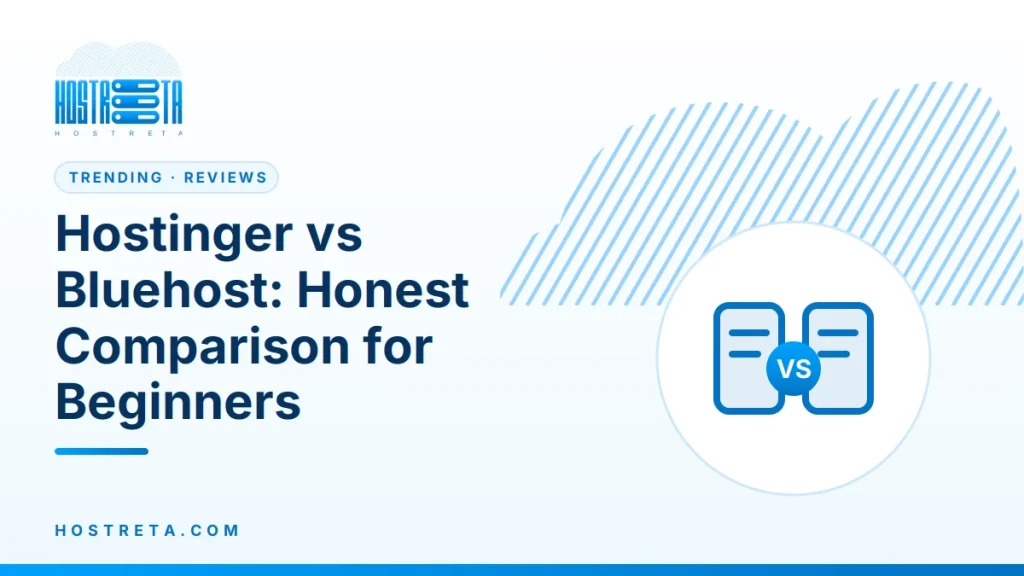 Hostinger vs Bluehost – Hostinger vs Bluehost: Honest Comparison for Beginners