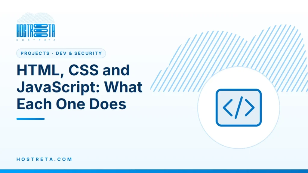 HTML, CSS and JavaScript – HTML, CSS and JavaScript: What Each One Does