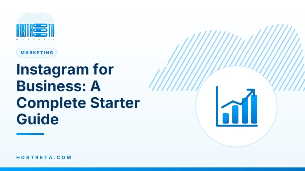 Instagram for Business – Instagram for Business: A Complete Starter Guide