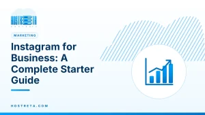 Instagram for Business – Instagram for Business: A Complete Starter Guide