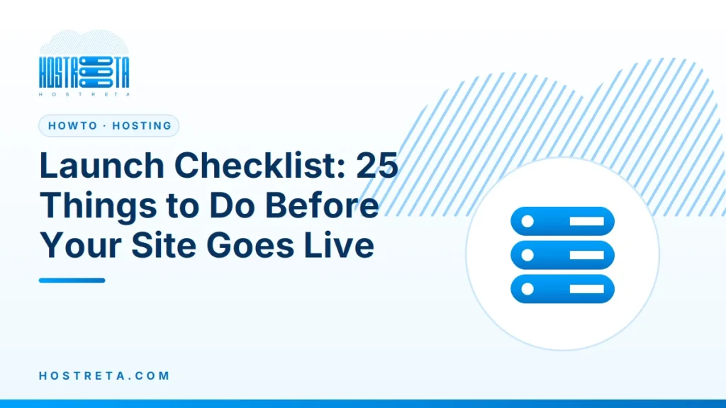 Launch Checklist – Launch Checklist: 25 Things to Do Before Your Site Goes Live