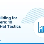 Link Building for Beginners – Link Building for Beginners: 10 White-Hat Tactics