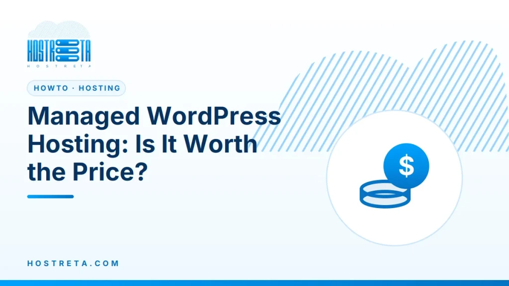 Managed WordPress Hosting – Managed WordPress Hosting: Is It Worth the Price?
