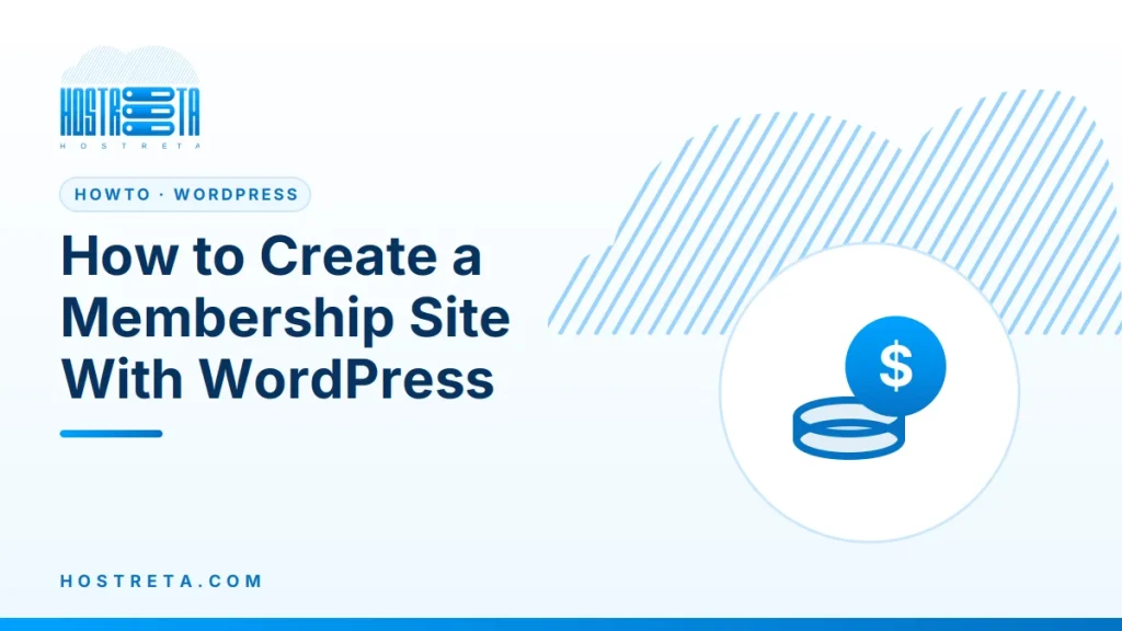 Membership Site with WordPress – How to Create a Membership Site With WordPress