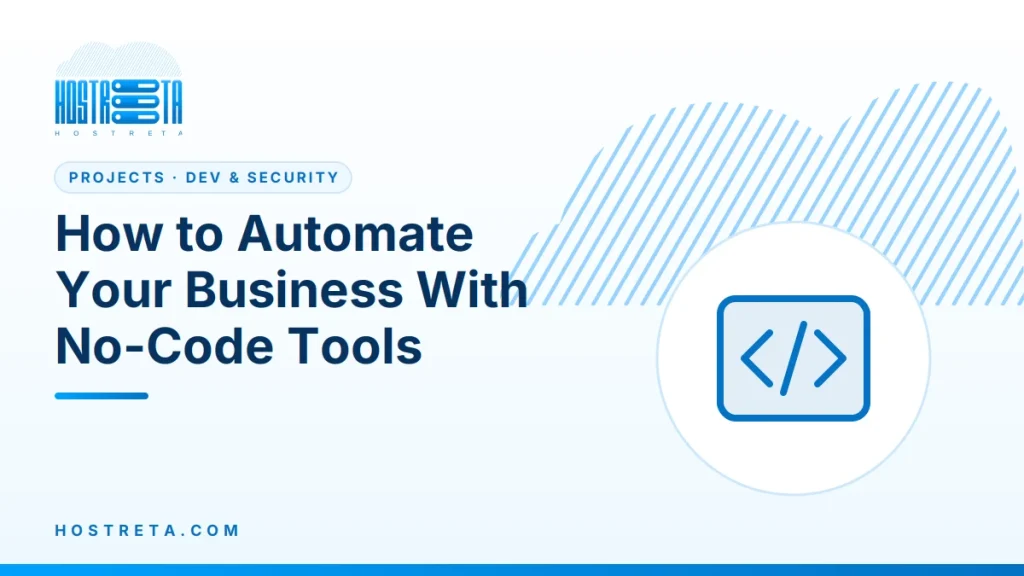 No-Code Tools – How to Automate Your Business With No-Code Tools