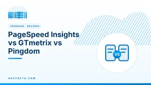 PageSpeed Insights vs GTmetrix – PageSpeed Insights vs GTmetrix vs Pingdom