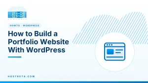 Portfolio Website with WordPress – How to Build a Portfolio Website With WordPress