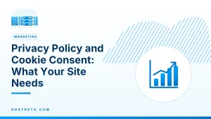 Privacy Policy and Cookie Consent – Privacy Policy and Cookie Consent: What Your Site Needs