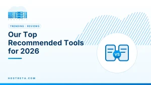 Recommended Tools – Our Top Recommended Tools for 2026