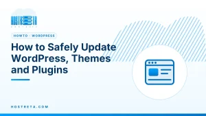 Safely Update WordPress – How to Safely Update WordPress, Themes and Plugins