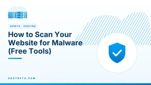 Scan Your Website for Malware – How to Scan Your Website for Malware (Free Tools)