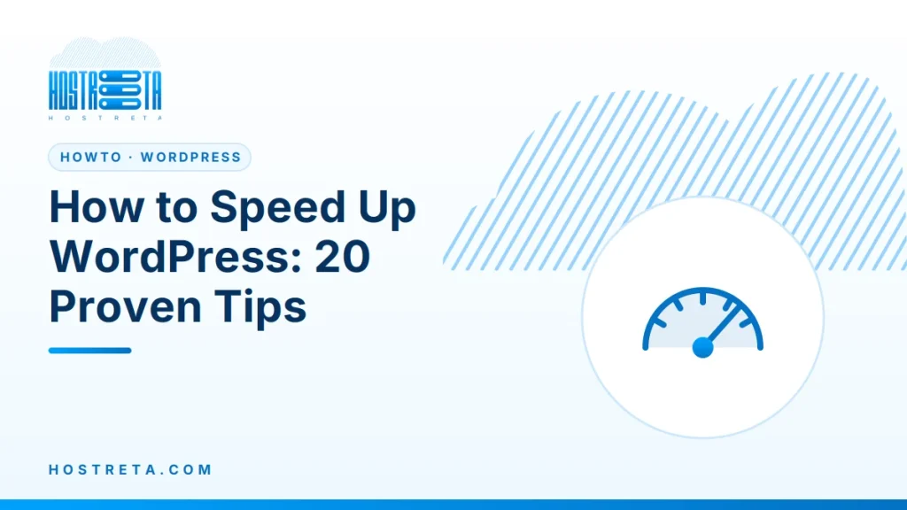 Speed Up WordPress – How to Speed Up WordPress: 20 Proven Tips