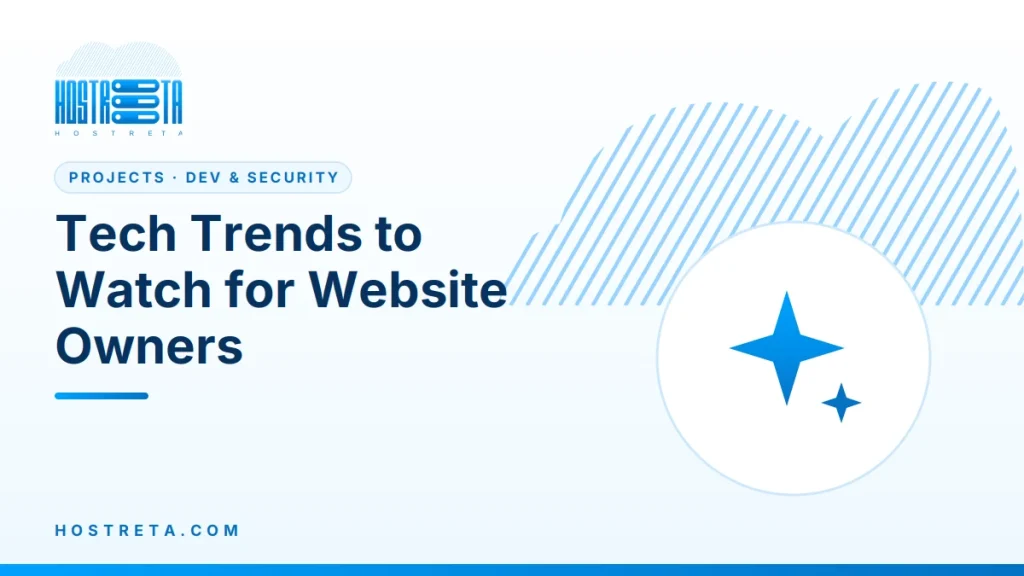 Tech Trends – Tech Trends to Watch for Website Owners