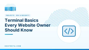 Terminal Basics – Terminal Basics Every Website Owner Should Know