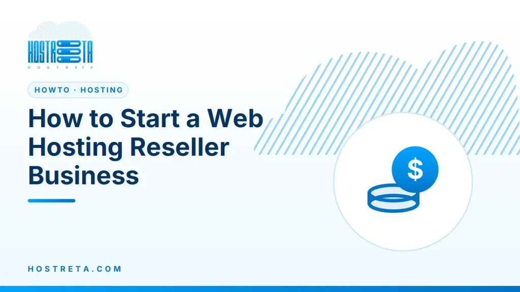 Web Hosting Reseller Business – How to Start a Web Hosting Reseller Business