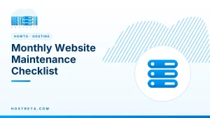 Website Maintenance Checklist – Monthly Website Maintenance Checklist