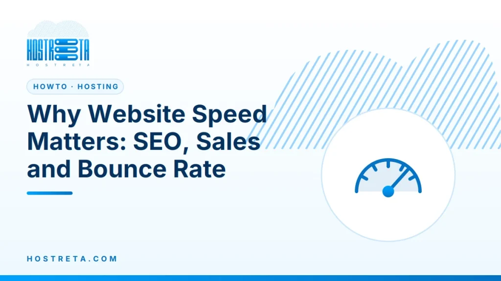 Website Speed – Why Website Speed Matters: SEO, Sales and Bounce Rate