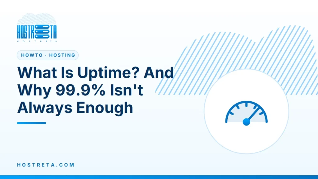 What Is Uptime – What Is Uptime? And Why 99.9% Isn't Always Enough