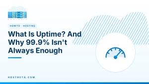 What Is Uptime – What Is Uptime? And Why 99.9% Isn't Always Enough