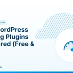 WordPress Caching Plugins – Best WordPress Caching Plugins Compared (Free & Paid)