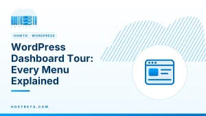 WordPress Dashboard – WordPress Dashboard Tour: Every Menu Explained