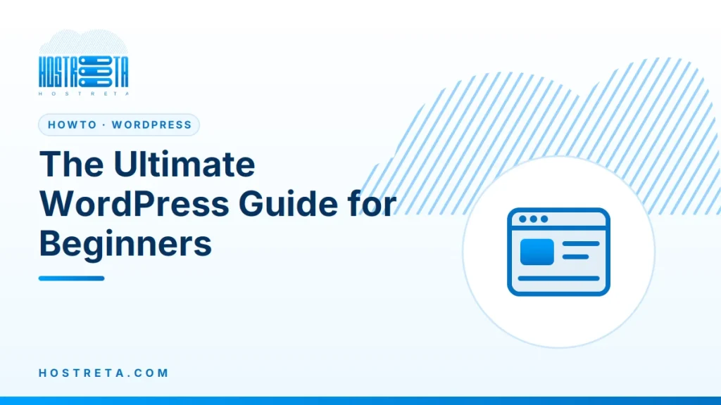 WordPress Guide for Beginners – The Ultimate WordPress Guide for Beginners