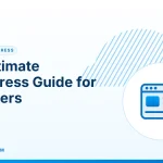 WordPress Guide for Beginners – The Ultimate WordPress Guide for Beginners
