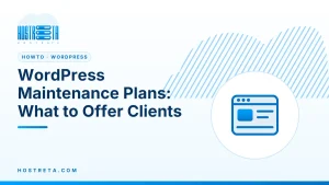 WordPress Maintenance Plans – WordPress Maintenance Plans: What to Offer Clients