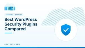 WordPress Security Plugins – Best WordPress Security Plugins Compared
