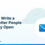 Write a Newsletter – How to Write a Newsletter People Actually Open